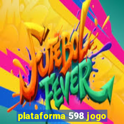 plataforma 598 jogo